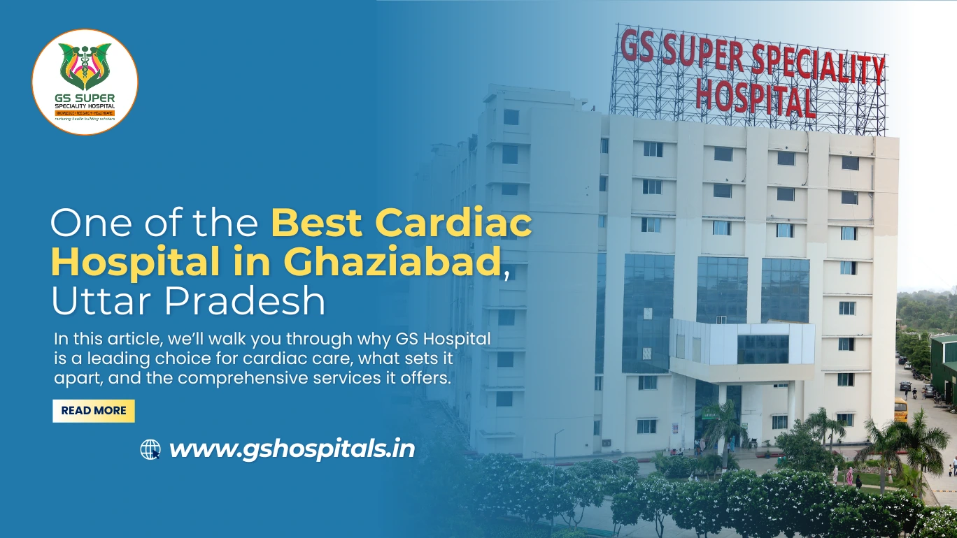 One of the Best Cardiac Hospital in Ghaziabad, Uttar Pradesh