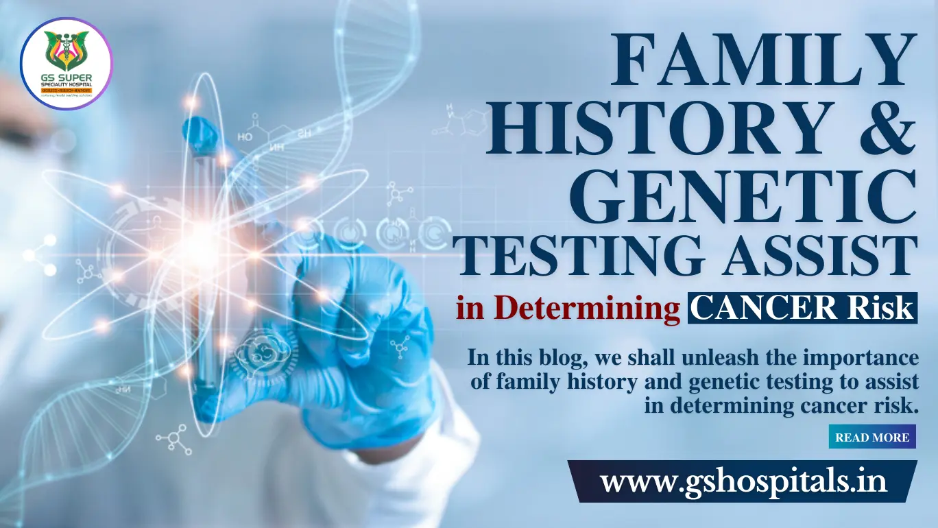 Family History and Genetic Testing Assist in Determining Cancer Risk