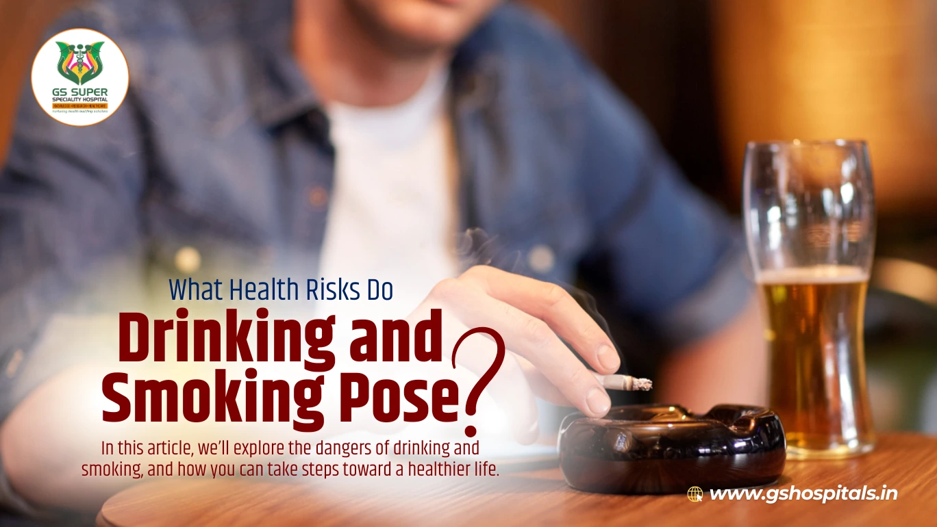 What Health Risks Do Drinking and Smoking Pose?