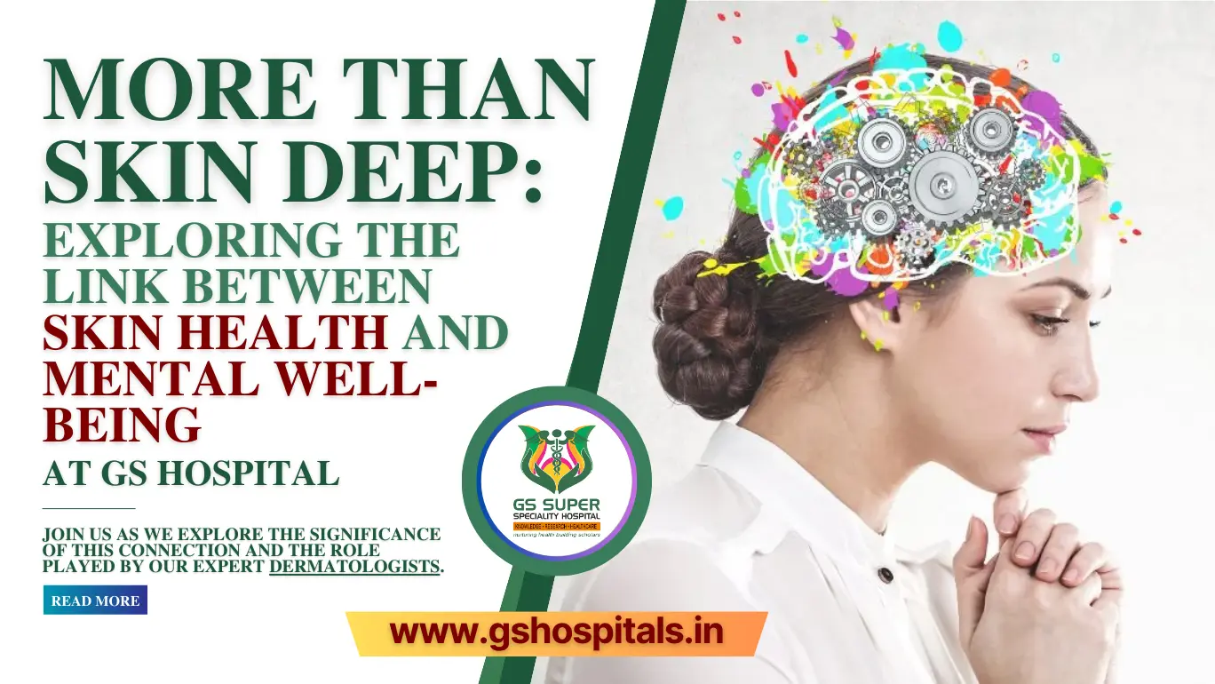 More than Skin Deep: Exploring the Link between Skin Health and Mental Well-being at GS Hospital