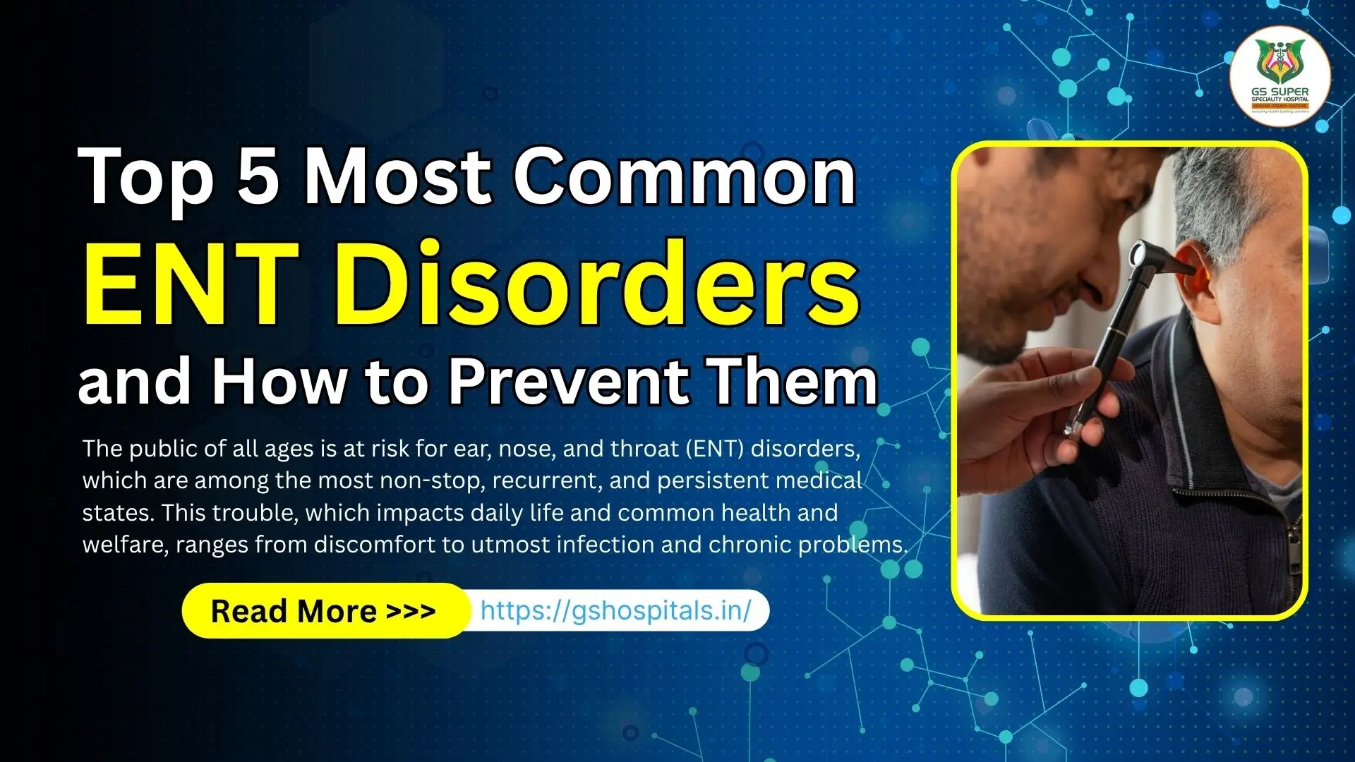 A Top 5 Most Common ENT Disorders and How to Prevent Them