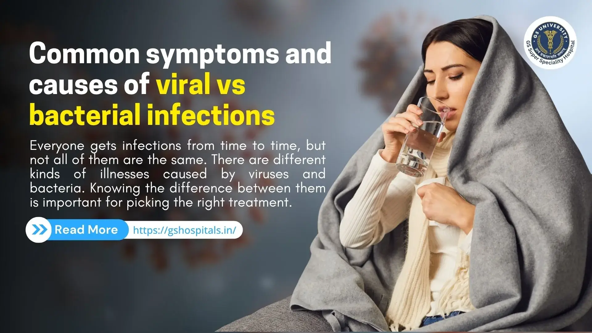 Common symptoms and causes of viral vs bacterial infections  